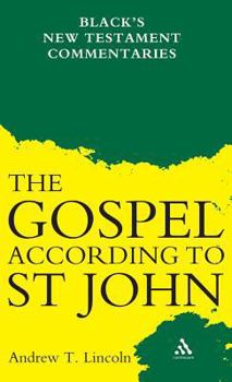 Hardcover Gospel According to St John: Black's New Testament Commentaries Book