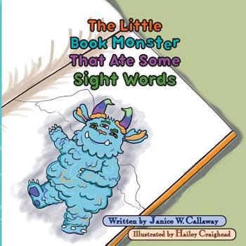 Paperback The Little Book Monster That Ate Some Sight Words: Book 1 Book