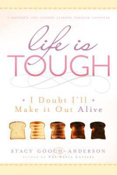 Paperback Life Is Tough: I Doubt I'll Make It Out Alive Book