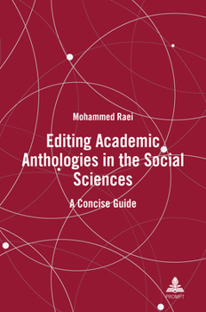 Editing Academic Anthologies in the Social Sciences; A Concise Guide
