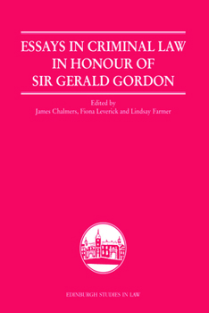 Hardcover Essays in Criminal Law in Honour of Sir Gerald Gordon Book