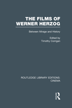 Hardcover The Films of Werner Herzog: Between Mirage and History Book