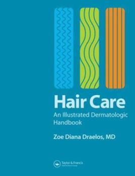 Hardcover Hair Care: An Illustrated Dermatologic Handbook Book