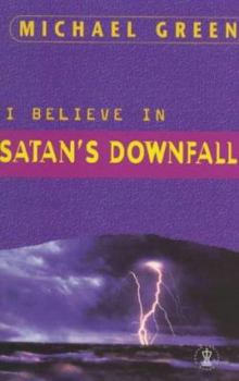 Hardcover I Believe in Satan's Downfall Book