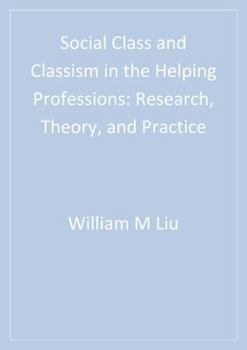 Paperback Social Class and Classism in the Helping Professions: Research, Theory, and Practice Book