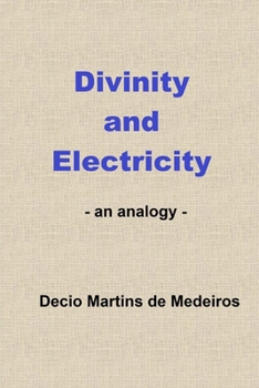 Paperback Divinity and Electricity: an analogy Book