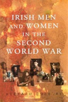 Hardcover Irish Men and Women in the Second World War Book