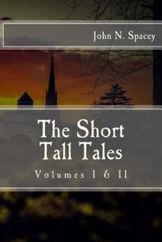 Paperback The Short Tall Tales Volumes I & II Book
