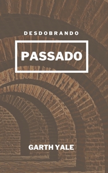 Paperback Desdobrando Passado [Portuguese] Book