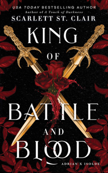 King of Battle and Blood - Book #1 of the Adrian X Isolde