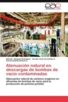 Atenuacion Natural En Descargas de Bombas de Vacio Contaminadas