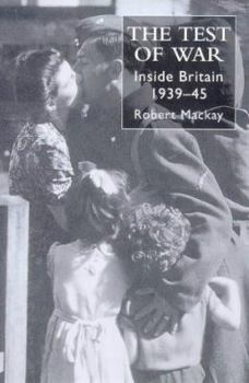 Paperback The Test of War: Inside Britain 1939-1945 Book