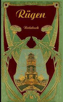 Rügen (Notizbuch): Notizbuch, Notebook, Vintage, Old Fashion, Klassiker, Edel, Design, Einschreibbuch, Tagebuch, Diary, Notes, Geschenkbuch, Geschenk, ... Buch für Notizen im praktisc