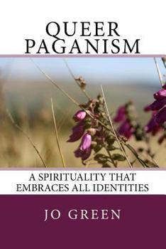 Paperback Queer Paganism (Full Colour): A spirituality that embraces all identities Book