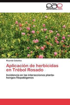 Paperback Aplicación de herbicidas en Trébol Rosado [Spanish] Book