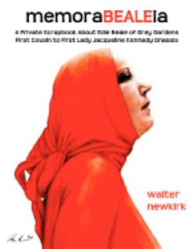 MemoraBEALEia: A Private Scrapbook About Edie Beale of Grey Gardens First Cousin To First Lady Jacqueline Kennedy Onassis