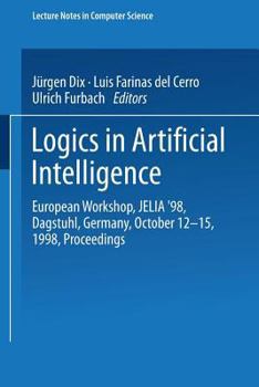 Paperback Logics in Artificial Intelligence: European Workshop, Jelia '98 Dagstuhl, Germany, October 12-15, 1998 Proceedings Book