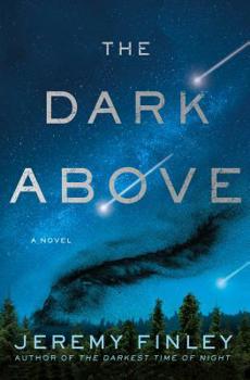 The Dark Above - Book #2 of the William Chance & Lynn Roseworth