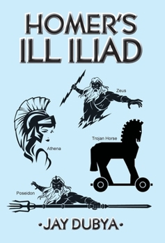 Hardcover Homer's Ill Iliad Book