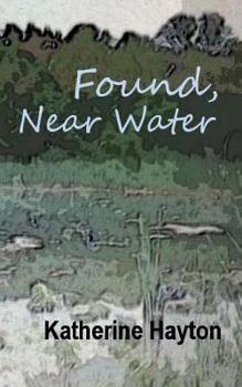Paperback Found, Near Water (A Christchurch Crime Thriller) Book