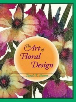 Hardcover The Art of Floral Design Book