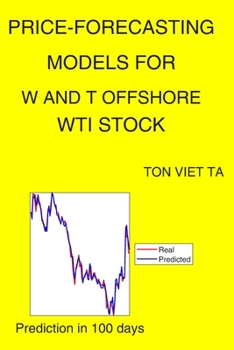 Paperback Price-Forecasting Models for W and T Offshore WTI Stock Book
