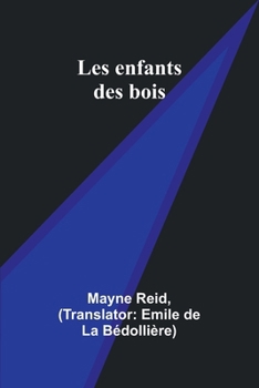 Paperback Les enfants des bois [French] Book