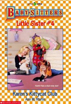 Karen's Kittycat Club - Book #4 of the Baby-Sitters Little Sister