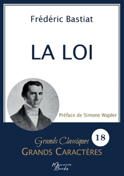 La Loi en grands caractères: Police Arial 18 facile à lire (French Edition)