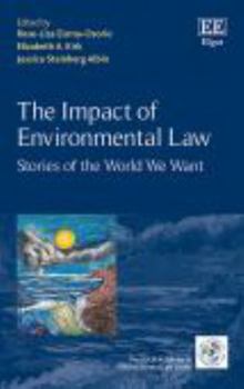 The Impact of Environmental Law: Stories of the World We Want