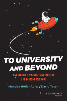 Paperback To University and Beyond: Launch Your Career in High Gear Book