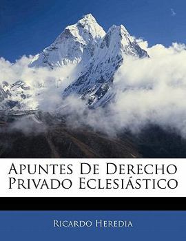 Paperback Apuntes De Derecho Privado Eclesiástico [Spanish] Book