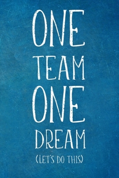 Paperback One Team One Dream: Lined Blank Notebook Journal Book