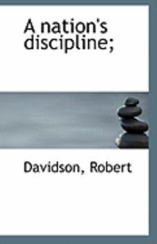 Paperback A Nation's Discipline; Book