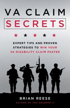 Paperback VA Claim Secrets: Expert Tips and Proven Strategies to Win Your VA Disability Claim Faster Book