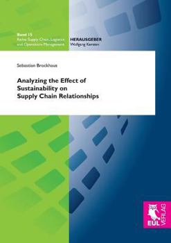 Paperback Analyzing the Effect of Sustainability on Supply Chain Relationships Book