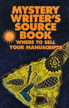 Hardcover Mystery Writer's Source Book: Where to Sell Your Manuscripts Book