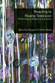 Paperback Reacting to Reality Television: Performance, Audience and Value Book