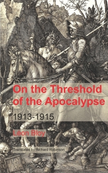 Paperback On the Threshold of the Apocalypse: 1913-1915 Book