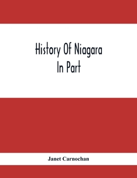 Paperback History Of Niagara: In Part Book