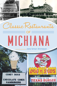 Paperback Classic Restaurants of Michiana Book