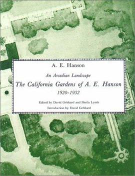 Paperback An Arcadian Landscape: The California Gardens of A.E. Hanson, 1920-1932 Book