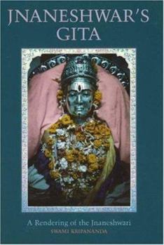 Paperback Jnaneshwar's Gita: A Rendering of the Jnaneshwari Book