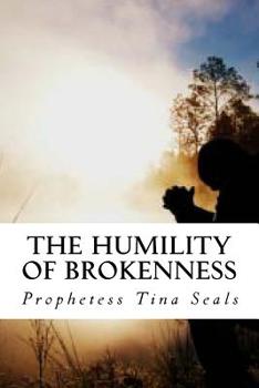 Paperback The Humility of Brokenness Book