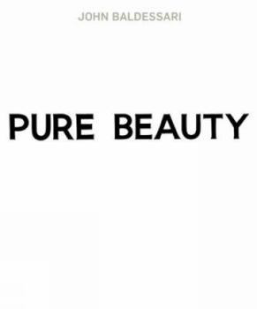 Hardcover John Baldessari: Pure Beauty Book