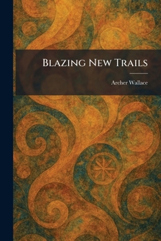 Paperback Blazing New Trails Book
