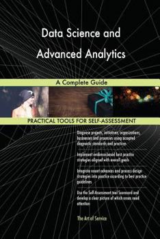Paperback Data Science and Advanced Analytics A Complete Guide Book