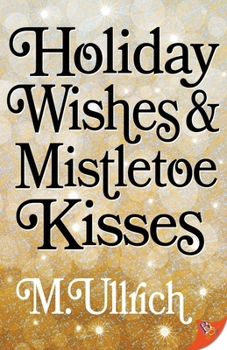 Paperback Holiday Wishes & Mistletoe Kisses Book