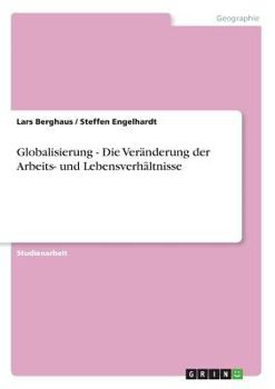 Paperback Globalisierung - Die Veränderung der Arbeits- und Lebensverhältnisse [German] Book