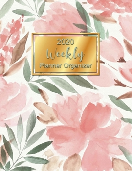 Monthly & Weekly Planner Organizer: One Year Academic Weekly Planner Organizer. 1 Years Daily, Weekly, Calendar Schedule Organiizer.  Monthly Planner To Do. Water Color Floral Background Cover